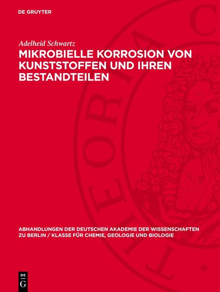 Produktbild: Mikrobielle Korrosion von Kunststoffen und ihren Bestandteilen