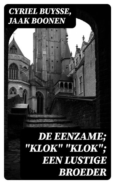 Produktbild: De Eenzame; "Klok" "Klok"; Een lustige broeder