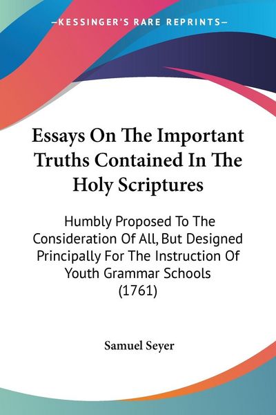 Produktbild: Seyer, S: Essays On The Important Truths Contained In The Ho