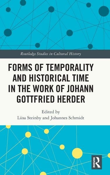 Produktbild: Forms of Temporality and Historical Time in the Work of Johann Gottfried Herder