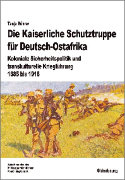 Produktbild: Die Kaiserliche Schutztruppe f&uuml;r Deutsch-Ostafrika