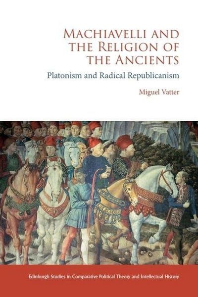Produktbild: Machiavelli and the Religion of the Ancients
