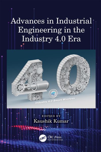 Produktbild: Advances in Industrial Engineering in the Industry 4.0 Era