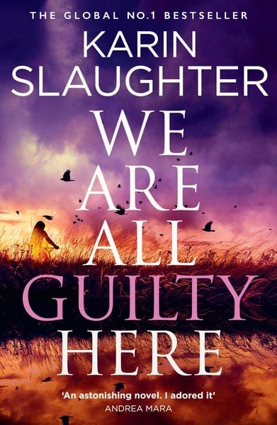 We Are All Guilty Here Ex Pb, Taschenbuch von Karin Slaughter, HarperCollins, 9780008760229