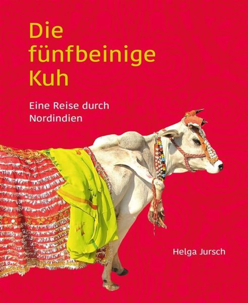 Produktbild: Die f&uuml;nfbeinige Kuh