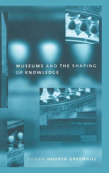 Produktbild: Museums and the Shaping of Knowledge