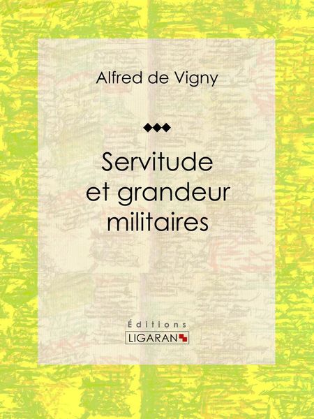 Produktbild: Servitude et grandeur militaires