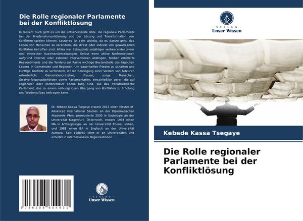 Die Rolle regionaler Parlamente bei der Konfliktlösung, Taschenbuch von Kebede Kassa Tsegaye, Verlag Unser Wissen, 9786208654931