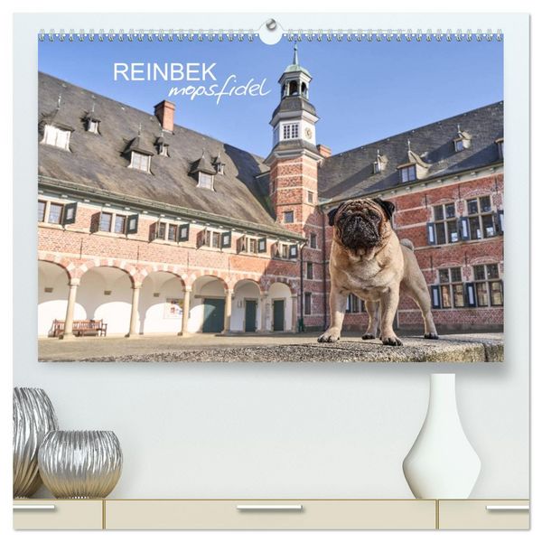 Produktbild: Reinbek mopsfidel (hochwertiger Premium Wandkalender 2026 DIN A2 quer), Kunstdruck in Hochglanz