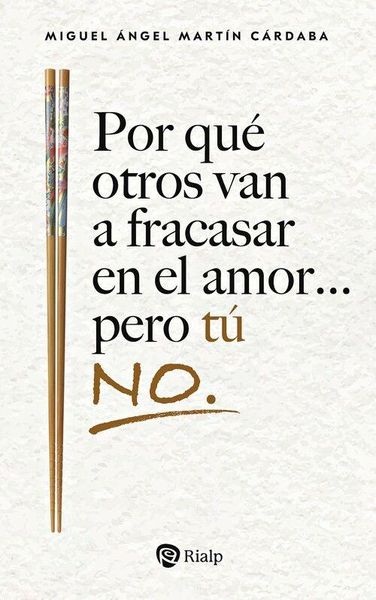 Produktbild: Por qu&eacute; otros van a fracasar en el amor... pero t&uacute; no.