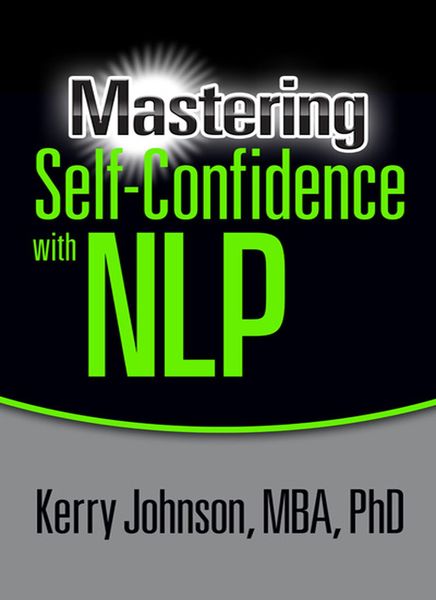 Produktbild: Mastering Self-Confidence with NLP