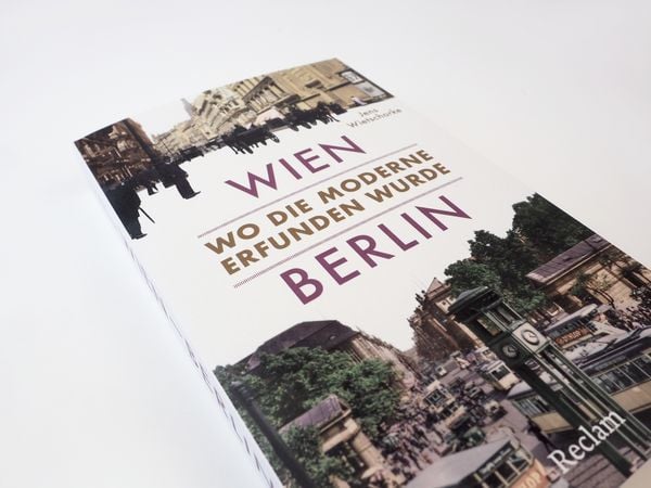 Produktbild: Wien &ndash; Berlin. Wo die Moderne erfunden wurde