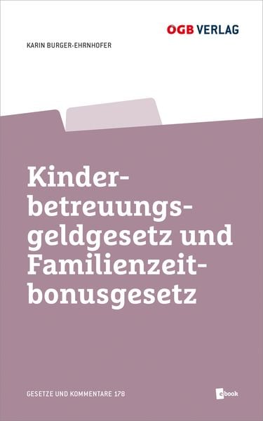Produktbild: Kinderbetreuungsgeldgesetz und Familienzeitbonusgesetz