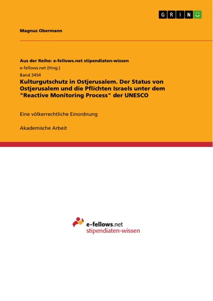 Produktbild: Kulturgutschutz in Ostjerusalem. Der Status von Ostjerusalem und die Pflichten Israels unter dem "Reactive Monitoring Process" der UNESCO