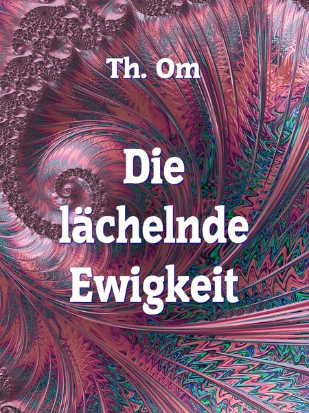 Produktbild: Die l &auml;chelnde Ewigkeit