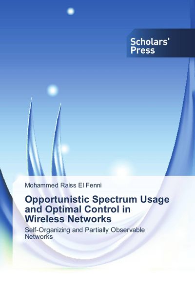 Produktbild: Opportunistic Spectrum Usage and Optimal Control in Wireless Networks