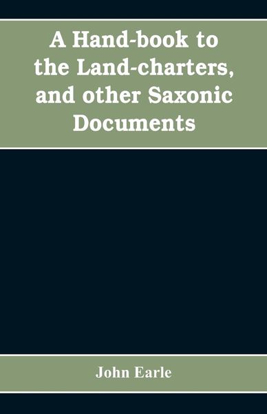 Produktbild: A hand-book to the land-charters, and other Saxonic documents