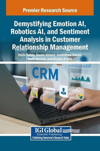 Produktbild: Demystifying Emotion AI, Robotics AI, and Sentiment Analysis in Customer Relationship Management