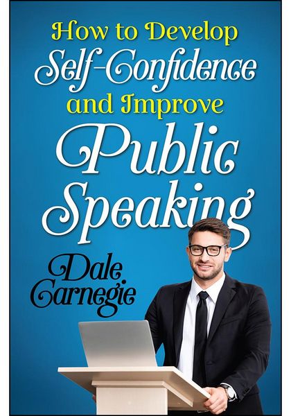 Produktbild: How to Develop Self Confidence and Improve Public Speaking