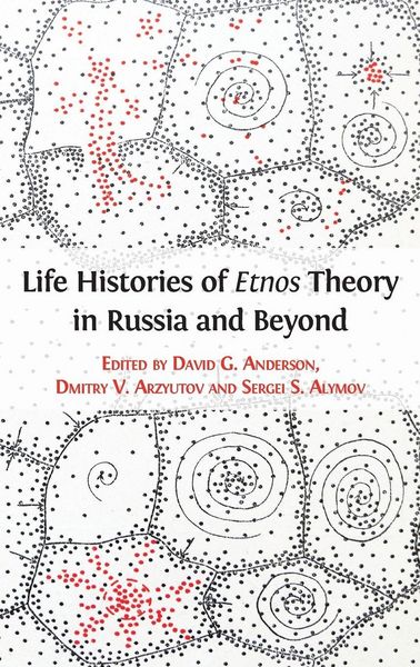 Produktbild: Life Histories of Etnos Theory in Russia and Beyond