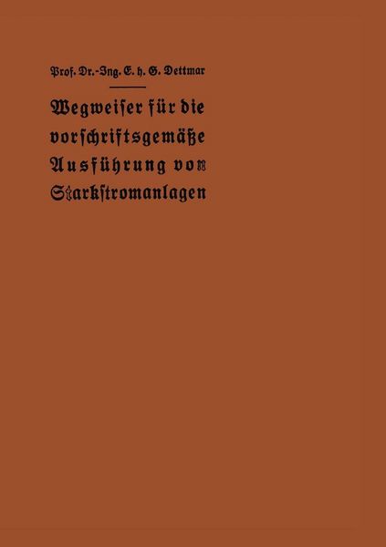Produktbild: Wegweiser f&uuml;r die vorschriftsgem&auml;&szlig;e Ausf&uuml;hrung von Starkstromanlagen