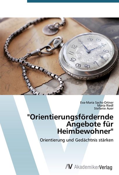 Produktbild: "Orientierungsf&ouml;rdernde Angebote f&uuml;r Heimbewohner"