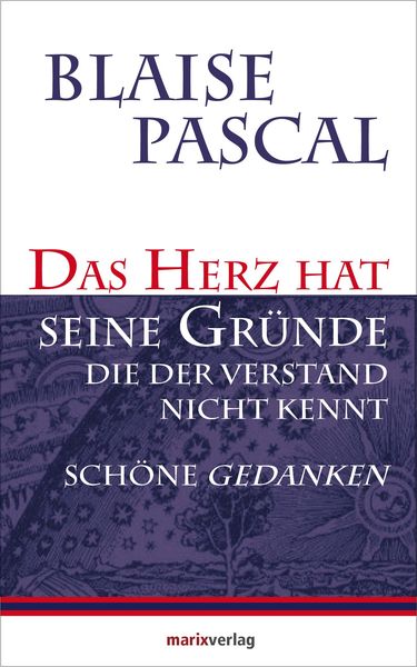 Produktbild: Das Herz hat seine Gr&uuml;nde, die der Verstand nicht kennt