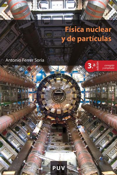 Produktbild: F&iacute;sica nuclear y de part&iacute;culas (3&ordf; Edici&oacute;n corregida y ampliada)
