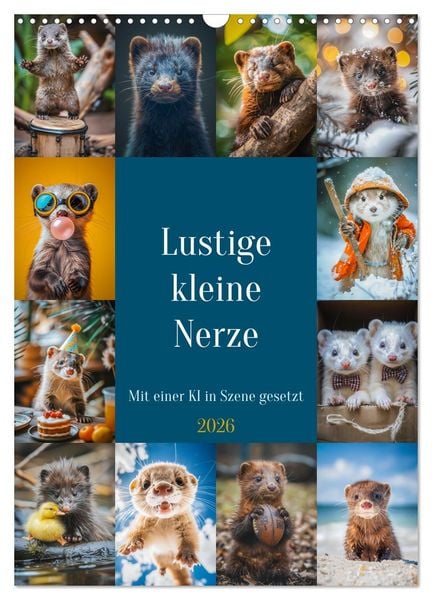 Lustige kleine Nerze (Wandkalender 2026 DIN A3 hoch), CALVENDO Monatskalender