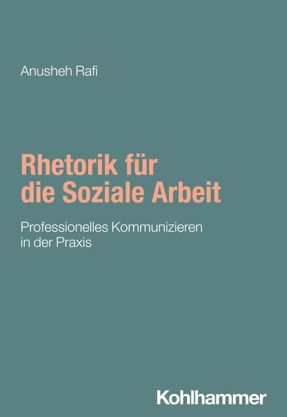 Produktbild: Rhetorik f&uuml;r die Soziale Arbeit