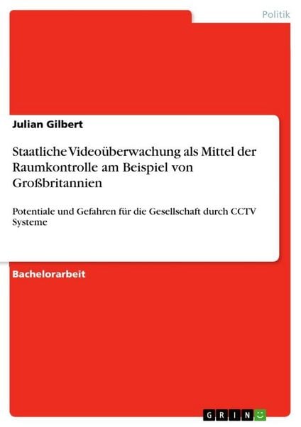 Produktbild: Staatliche Video&uuml;berwachung als Mittel der Raumkontrolle am Beispiel von Gro&szlig;britannien