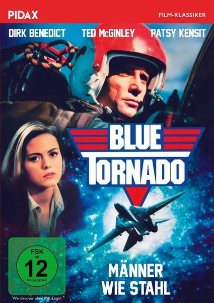 Produktbild: Blue Tornado - M&auml;nner wie Stahl / Spannungsgeladene Science-Fiction-Action mit &bdquo;Das A-Team&ldquo;-Star Dirk Benedict (Pidax Film-Klassiker)