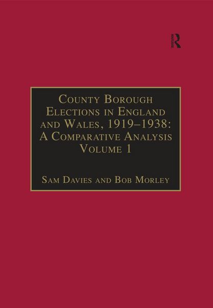 Produktbild: County Borough Elections in England and Wales, 1919-1938: A Comparative Analysis