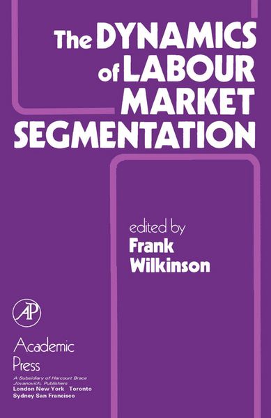 Produktbild: The Dynamics of Labour Market Segmentation