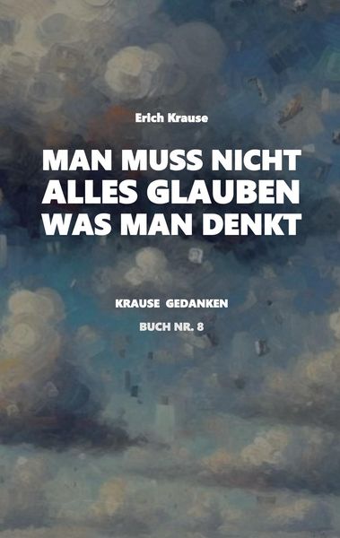 Produktbild: Man muss nicht alles glauben, was man denkt