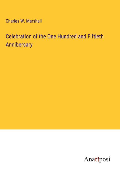 Produktbild: Celebration of the One Hundred and Fiftieth Annibersary