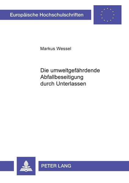 Produktbild: Die umweltgef&auml;hrdende Abfallbeseitigung durch Unterlassen