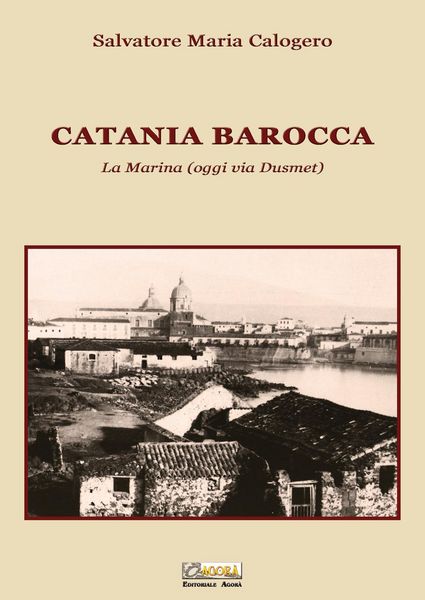 Produktbild: Catania barocca. La Marina (oggi via Dusmet)