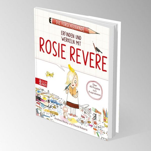 Produktbild: Die Forscherbande: Erfinden und werkeln mit Rosie Revere