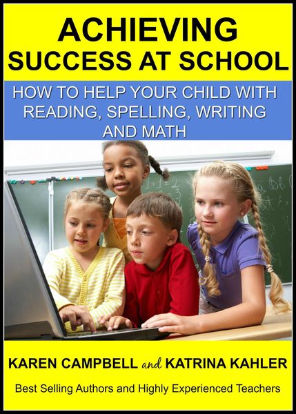 Produktbild: Achieving Success at School: How to Help Your Child With Reading, Spelling, Writing and Math (Positive Parenting, #6)