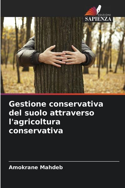 Produktbild: Gestione conservativa del suolo attraverso l'agricoltura conservativa