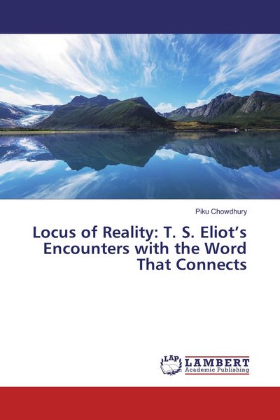 Produktbild: Locus of Reality: T. S. Eliot's Encounters with the Word That Connects