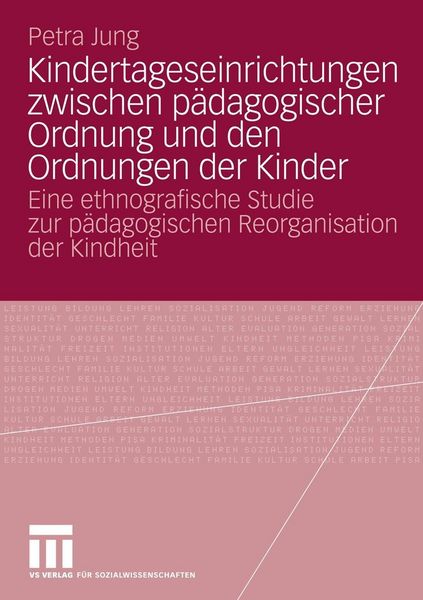 Produktbild: Kindertageseinrichtungen zwischen p&auml;dagogischer Ordnung und den Ordnungen der Kinder