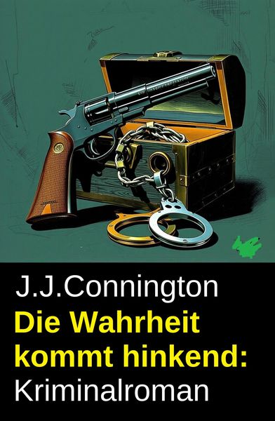 Produktbild: Die Wahrheit kommt hinkend: Kriminalroman