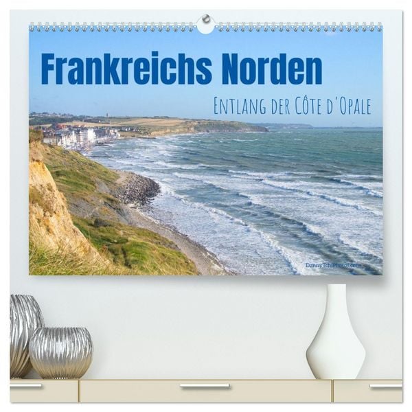 Produktbild: Frankreichs Norden - Entlang der C&ocirc;te d'Opale (hochwertiger Premium Wandkalender 2026 DIN A2 quer), Kunstdruck in Hochglanz