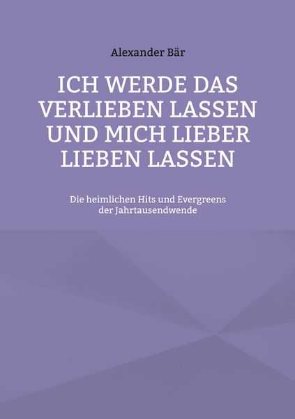 Produktbild: Ich werde das Verlieben lassen und mich lieber lieben lassen