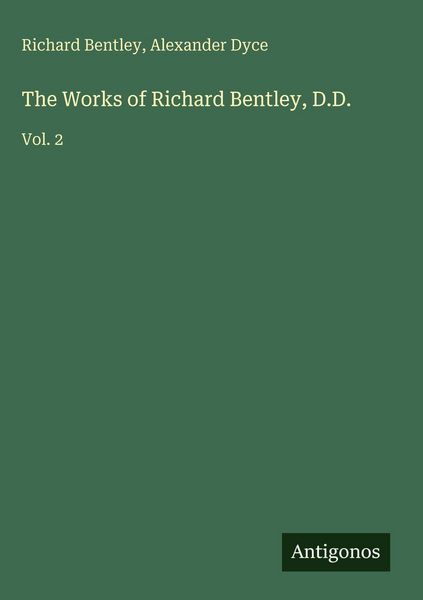 Produktbild: The Works of Richard Bentley, D.D.