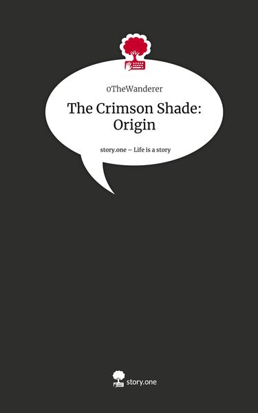 Produktbild: The Crimson Shade: Origin. Life is a Story - story.one