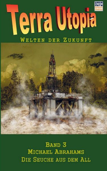 Die Seuche aus dem All, Taschenbuch von Michael Abrahams, Novo-Books, 9789403853543