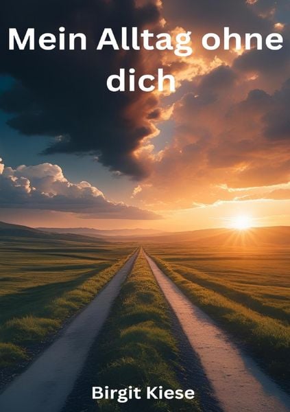 Produktbild: Mein Alltag ohne dich